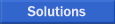 Solutions